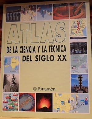 ATLAS DE LA CIENCIA Y LA TÉCNICA DEL SIGLO XX