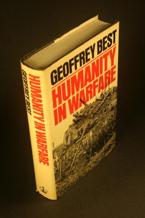 Humanity in warfare. - Best, Geoffrey, 1928-