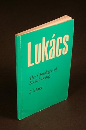 Ontology of Social Being: Marxs Basic Ontological Principles volume 2