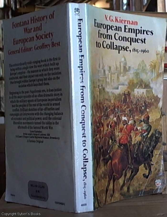 European Empires from Conquest to Collapse, 1815-1960 (Fontana History of European War and Society)