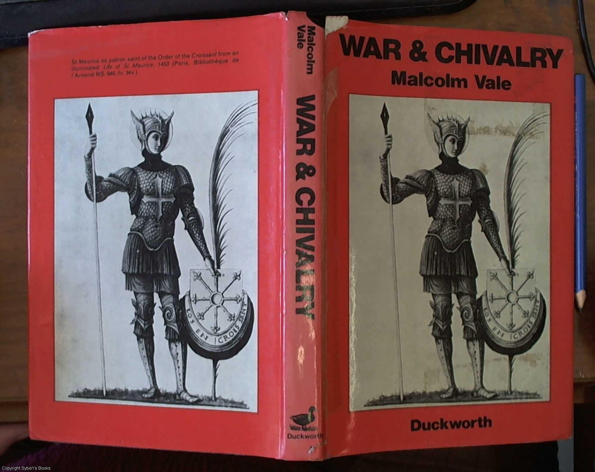 WAR & CHIVALRY - Warfare and Aristocratic Culture in England, France, and Burgundy at the End of the Middle Ages - Vale, Malcolm