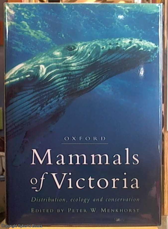 Mammals of Victoria : Distribution, Ecology and Conservation - Menkhorst, Peter -- Editor
