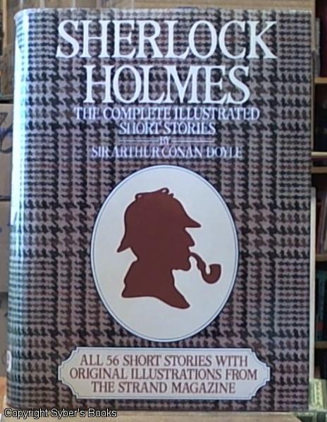 Sherlock Holmes: Complete Illustrated Short Stories