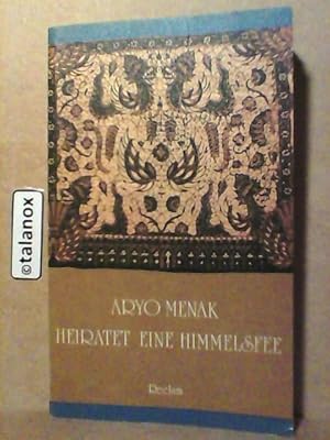 Aryo Menak heiratet eine Himmelsfee (Märchen und Volkserzählungen aus Indonesien)