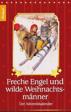 Freche Engel und wilde Weihnachtsmänner Der Adventskalender