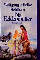 Die Heldenmutter Fantasy-Roman