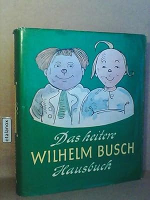 Das heitere Wilhelm Busch Hausbuch