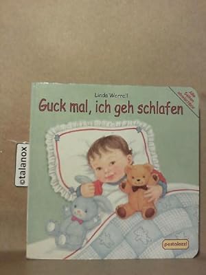 Guck mal, ich geh schlafen