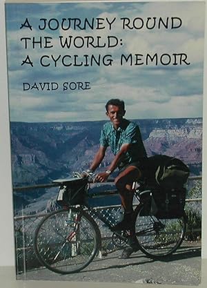 A Journey Around the World: A Cycling Memoir