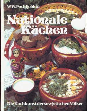 Nationale Küchen. Die Kochkunst der sowjetischen Völker