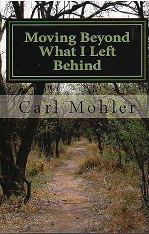 Moving Beyond What I Left Behind