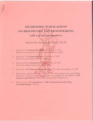 Six Historic Publications on Broomcorn and Broommaking With Current Perspectives