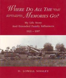 Where Do All The Memories Go: My Life Story And Extended Family Influences 1921-1997