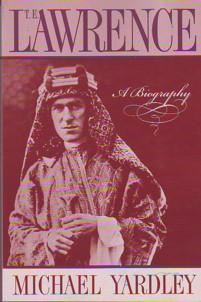 T. E. Lawrence: A Biography