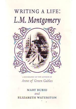 Writing a Life: L.M. Montgomery