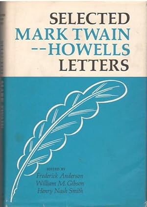 Selected Mark Twain - Howells Letters