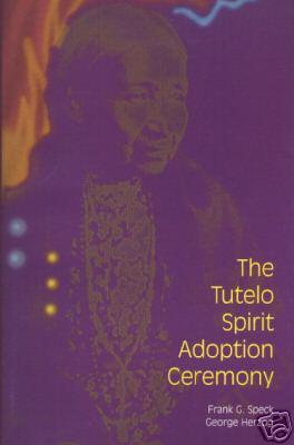 Tutelo Spirit Adoption Ceremony: Reclothing the Living in the Name of the Dead