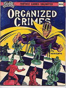 ORGANIZED CRIMES(VILLIANS AND VIGILANTES ADVENTURE)