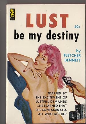 Lust Be My Destiny