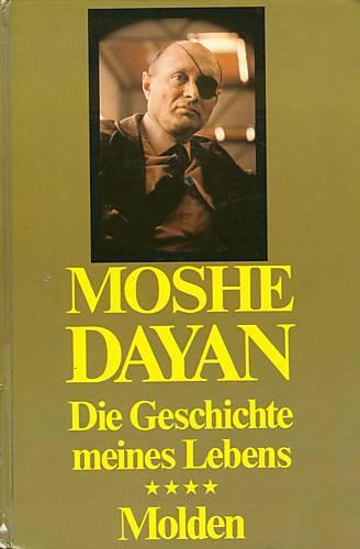 Die Geschichte meines Lebens (Moshe Dayan) - Moshe Dayan