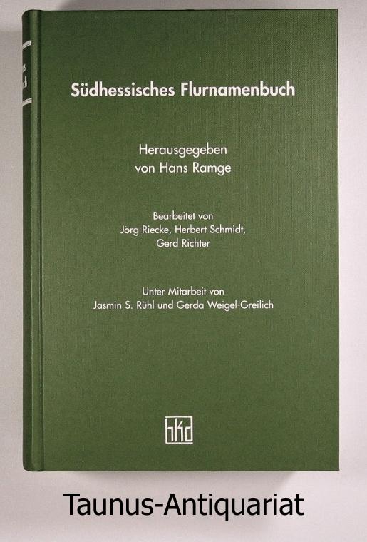 Südhessisches Flurnamenbuch (Arbeiten der Hessischen Historischen Kommission)