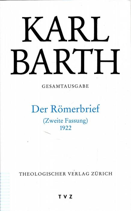 Der Römerbrief (Zweite Fassung) 1922.
