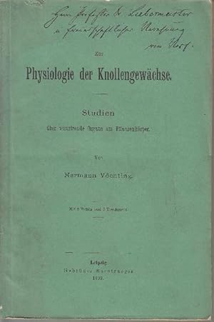 Zur Physiologie der Knollengewächse: Studien über vicarirende Organe am Pflanzenkörper.