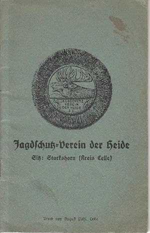 Satzung des Jagdschutzvereins der Heide e.V. Sitz: Starkshorn (Kreis Celle).