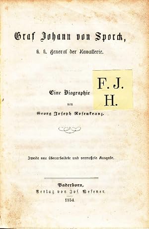 Graf Johann von Sprock, k. k. General der Kavallerie: Eine Biographie.