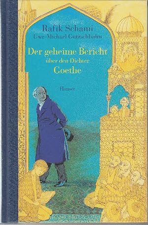 Der geheime Bericht über den Dichter Goethe, der eine Prüfung auf einer arabischen Insel bestand.