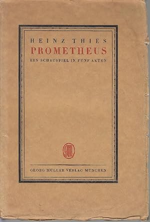 Prometheus: Ein Schauspiel in fünf Akten.