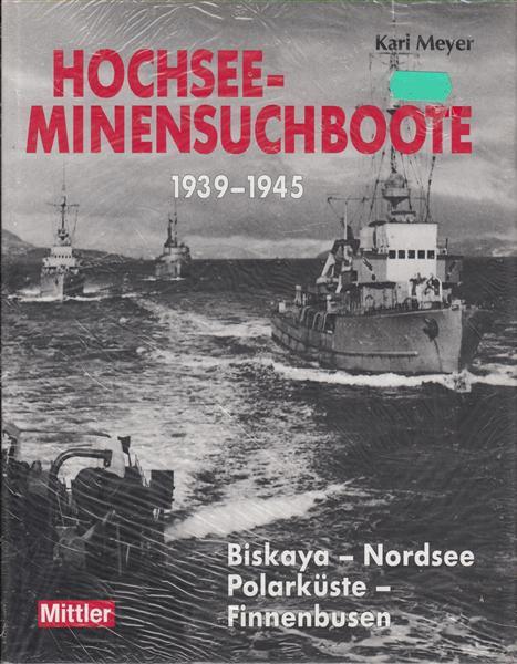 Hochsee-Minensuchboote 1939 - 1945 :.