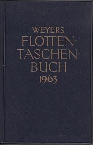 Weyers Flottentaschenbuch XLV. Jahrgang 1963