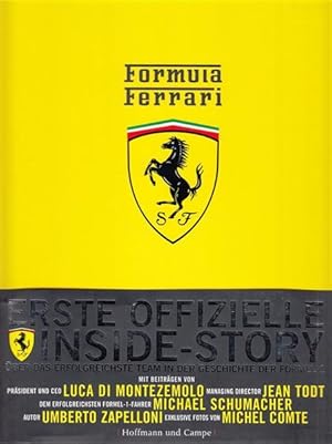 Formula Ferrari : Erste offizielle Inside-Story über das erfolgreichste Team in der Geschichte de...