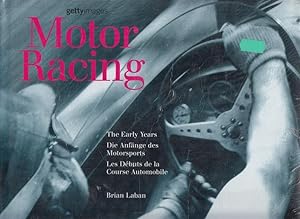 Motor Racing : The Early Years. Die Anfänge des Motorsports. Les Debuts de la Course Automobile.