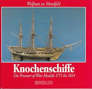 Knochenschiffe - Die Prisoner-of-war-Modelle 1775 bis 1814