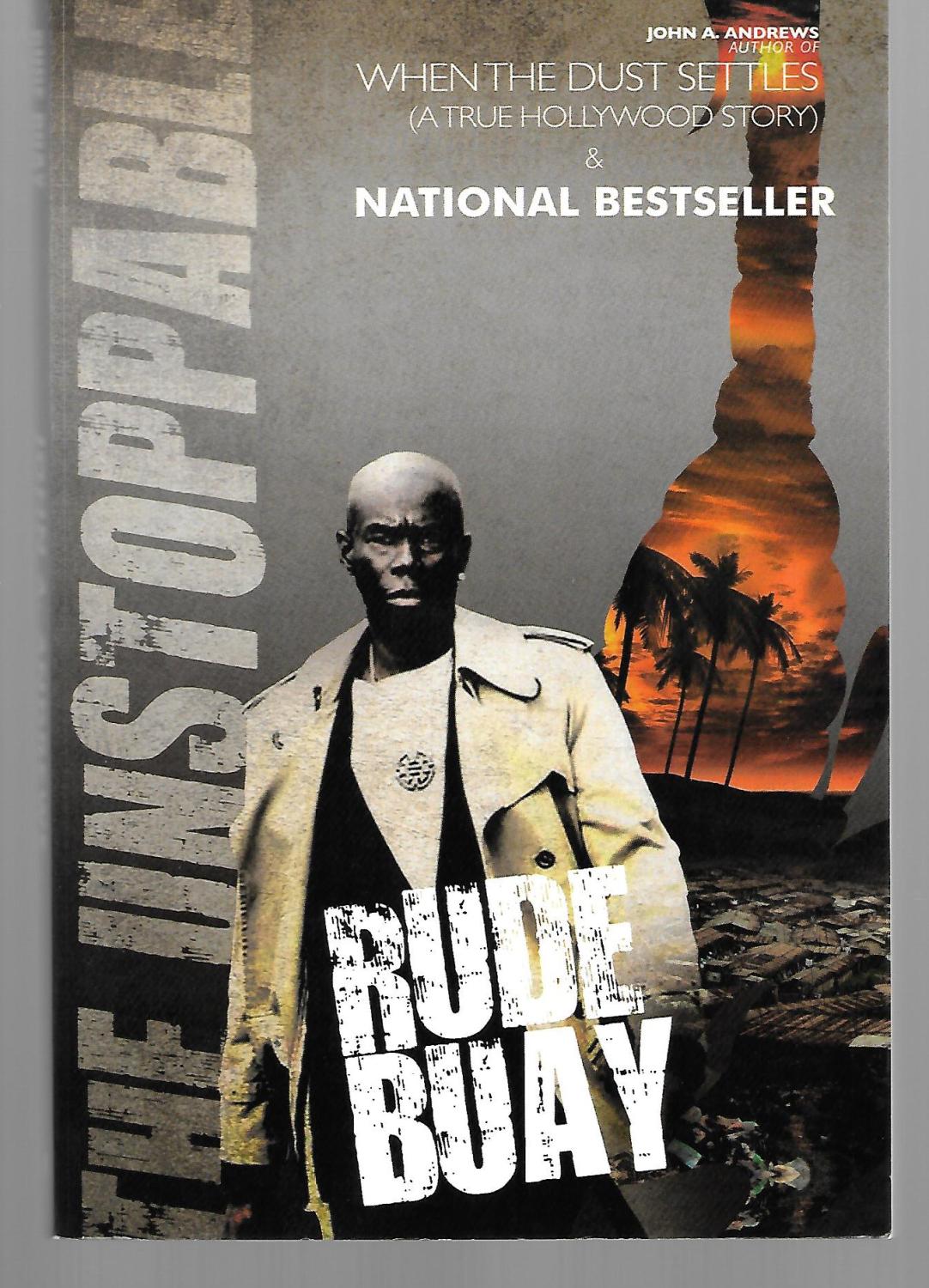 Rude Buay . The Unstoppable ( Aka Rude Boy . The Unstoppable ) - John Andrews ( Signed Copy )