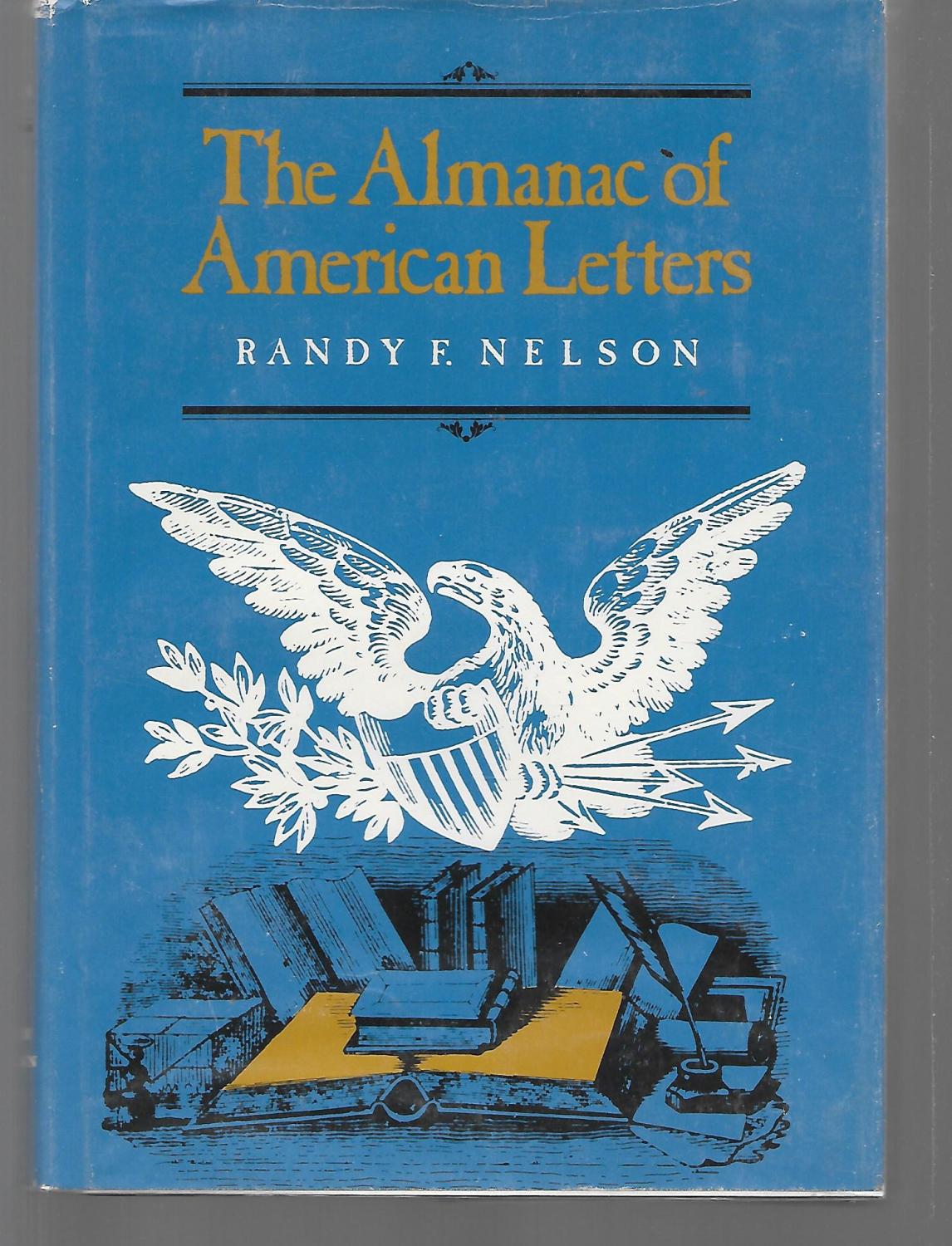 The Almanac Of American Letters - Randy Nelson