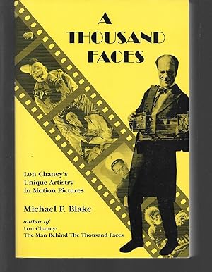 A Thousand Faces: Lon Chaneys Unique Artistry in Motion Pictures