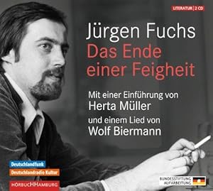 Das Ende einer Feigheit [Tonträger] : Literatur. Mit einer Einf. von Herta Müller und einem Lied ...