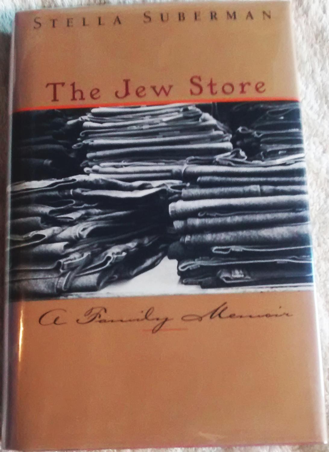 The Jew Store: A Family Memoir
