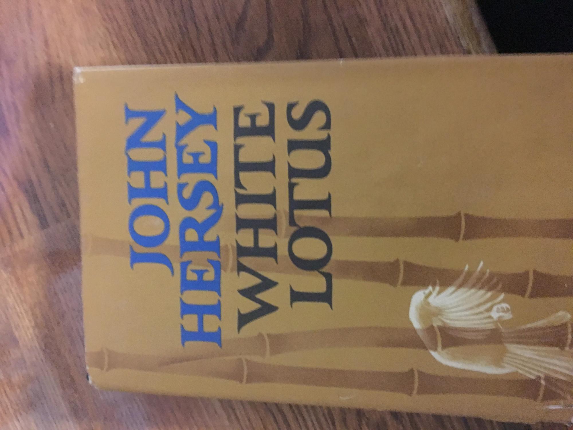 White Lotus by John Hersey: Very Good Hardcover (1965) 1st Edition | Smokey