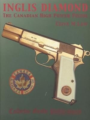 Inglis Diamond - The Canadian High Power Pistol