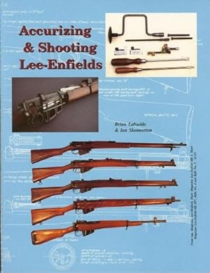 Accurizing & Shooting Lee-Enfields