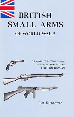 British Small Arms of World War 2