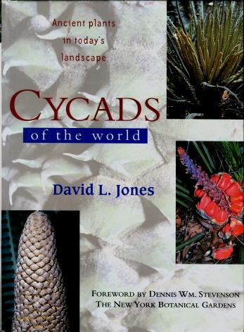 Cycads of the World - David L. Jones