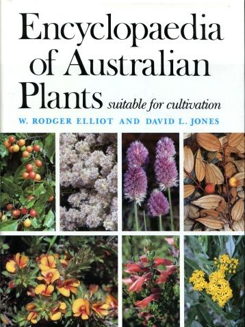 Encyclopaedia of Australian Plants Suitable for Cultivation, Volume Eight (8) Pr - So - Elliot, Rodger; Jones, David
