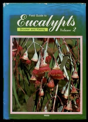 Field Guide to Eucalypts, Volume 2 : South-Western and Southern Australia (Volume Two)