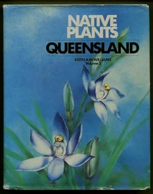 Native Plants of Queensland : Volume 2