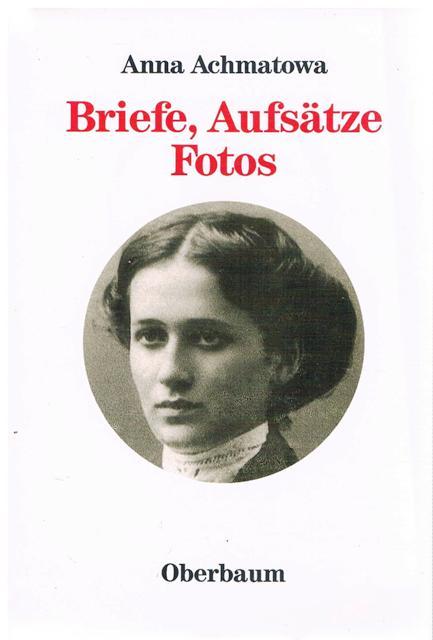 Briefe, Aufsätze, Fotos. Aus dem Russischen von Irmgard Wille, Johanne Peters, Rosemarie Düring, Kay Borowsky. Herausgegeben von Siegfried Heinrichs.